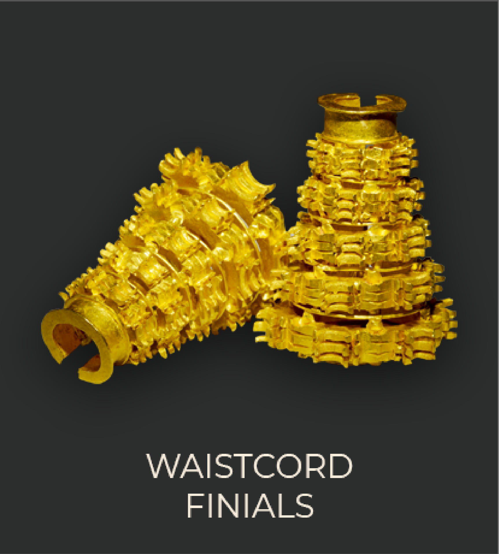 Waistcord Finials